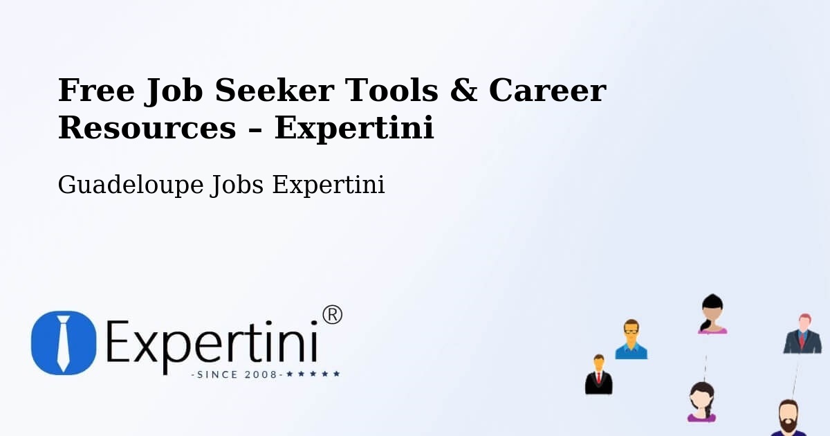 Free Job Seeker Tools & Career Resources – Jarry - Jarry, Guadeloupe Jobs Expertini