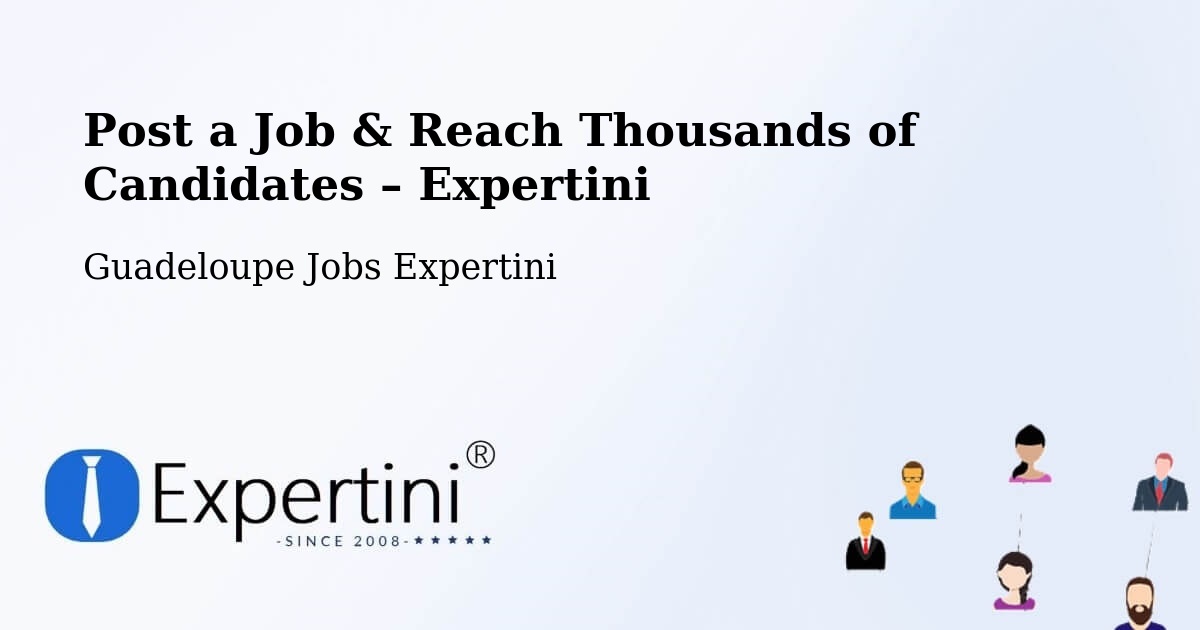 Post a Job in Jarry – Hire the Right Talent - Jarry, Guadeloupe Jobs Expertini