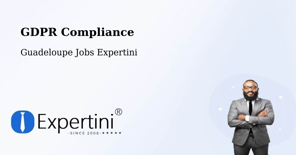 EU GDPR Compliance Statement – Jarry - Guadeloupe Jobs Expertini
