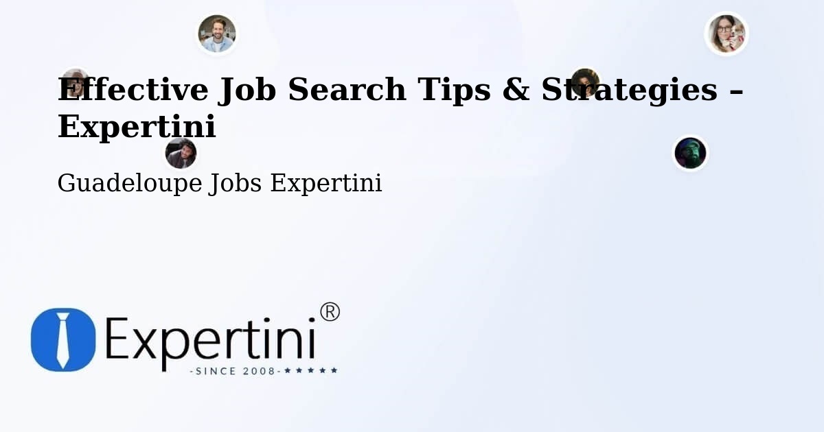 Job Search Tips & Strategies for Job Seekers – Jarry - Jarry, Guadeloupe Jobs Expertini