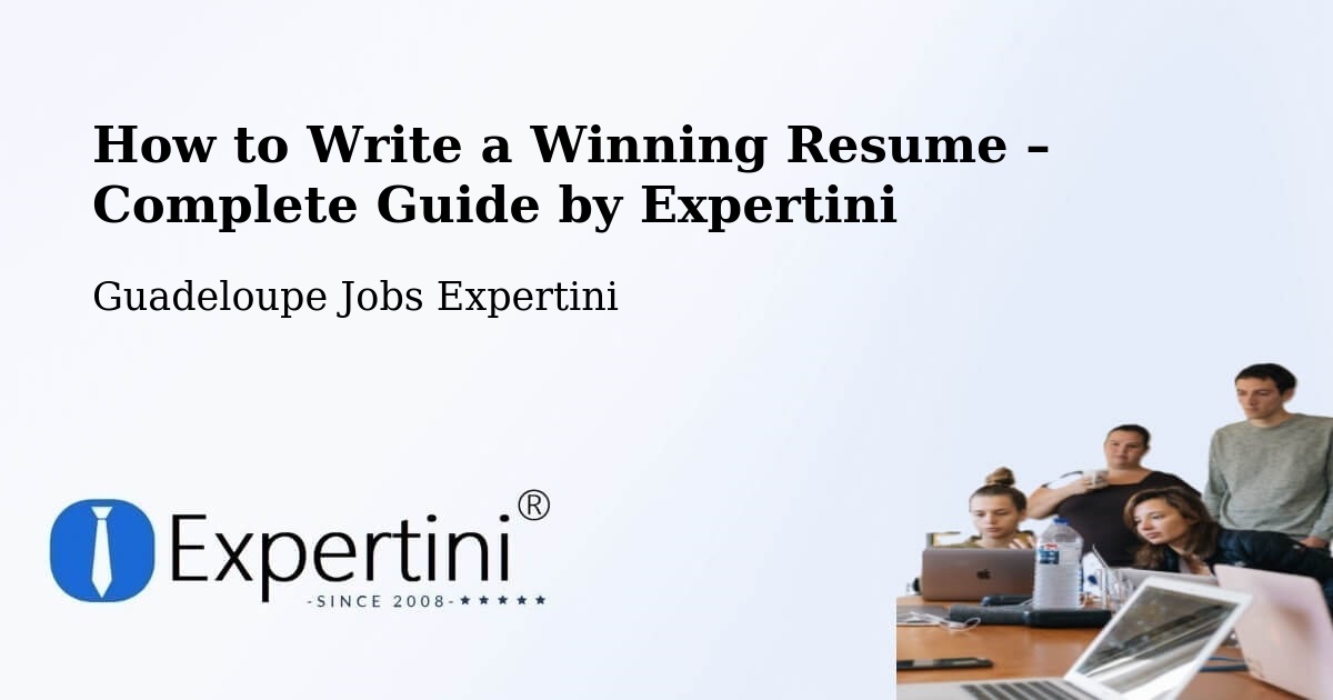 Resume Writing Guide for Job Seekers – Jarry - Jarry, Guadeloupe Jobs Expertini